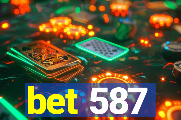 bet 587